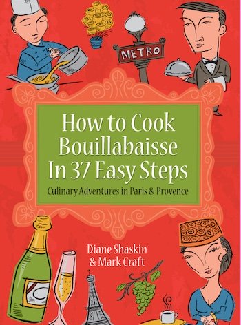 How to Cook Bouillabaisse in 37 Easy Steps